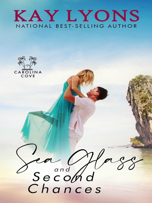 Title details for Sea Glass and Second Chances by Kay Lyons - Available